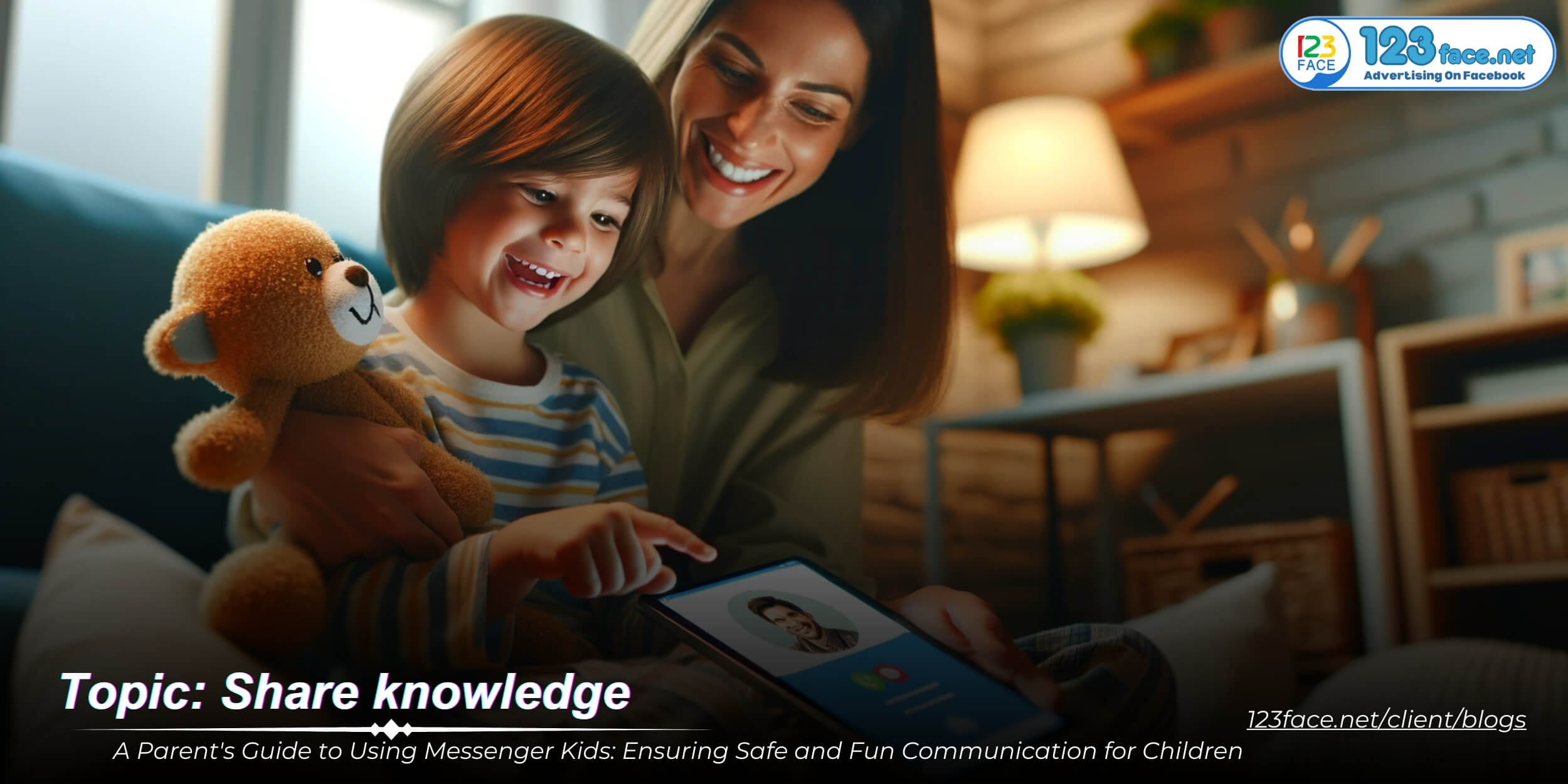 A Parent  Guide to Using Messenger Kids: Ensuring Safe and Fun Communication for Children