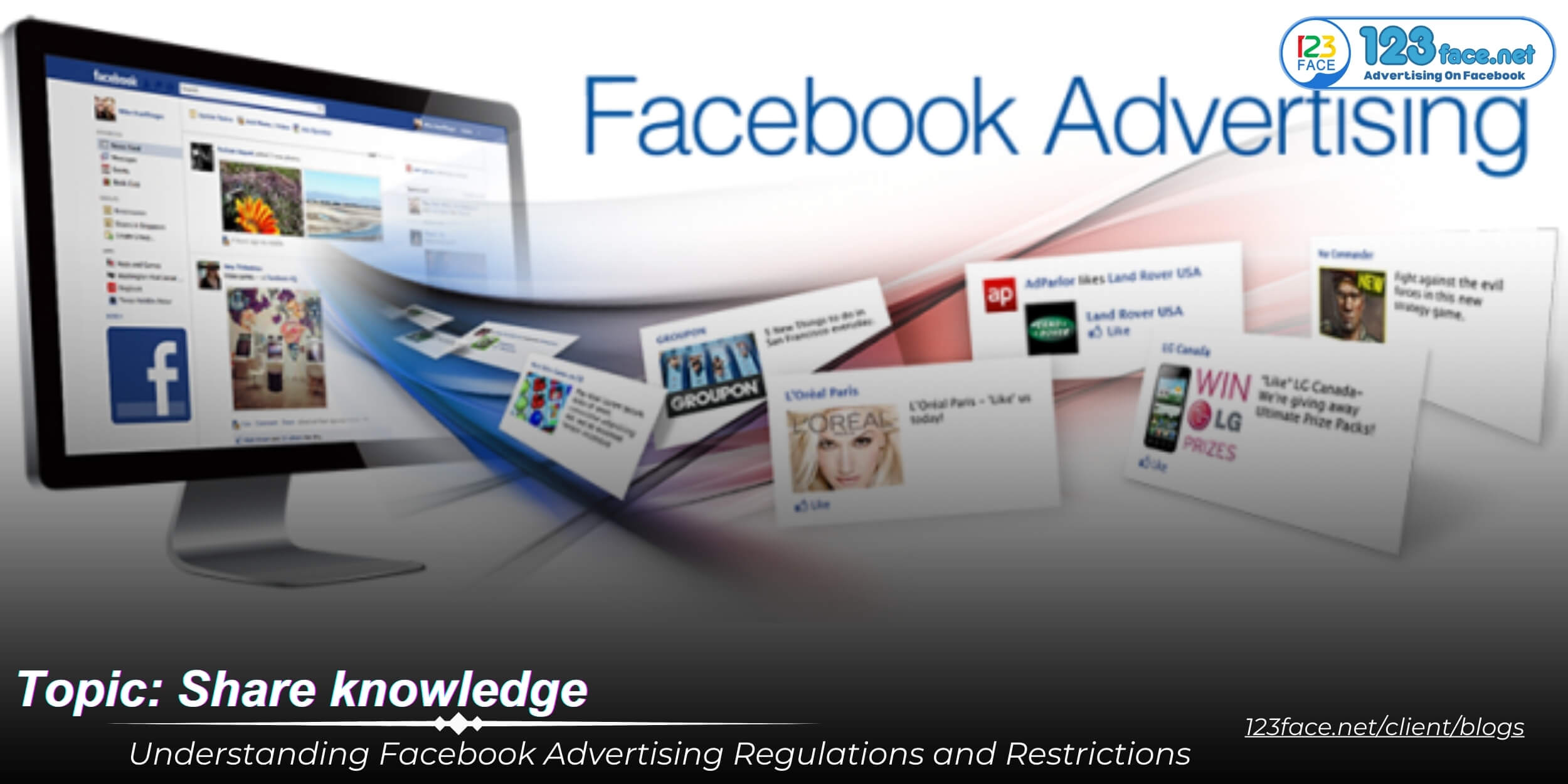 Understanding Facebook Advertising Regulations and Restrictions  (Reference article)