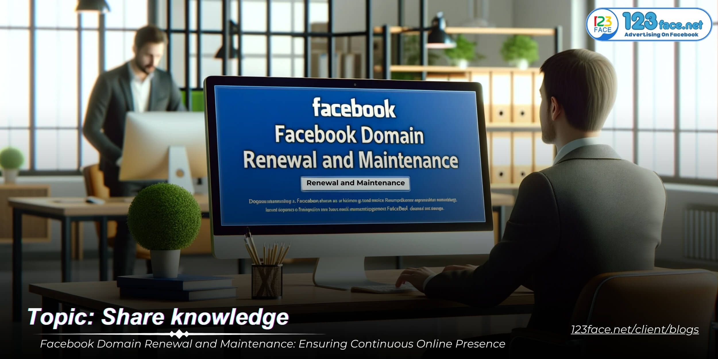 Facebook Domain Renewal and Maintenance: Ensuring Continuous Online Presence