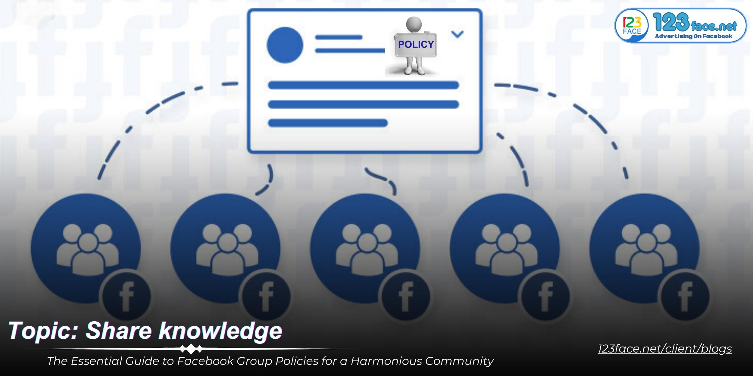 The Essential Guide to Facebook Group Policies for a Harmonious Community